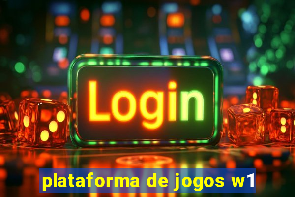 plataforma de jogos w1